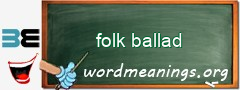 WordMeaning blackboard for folk ballad